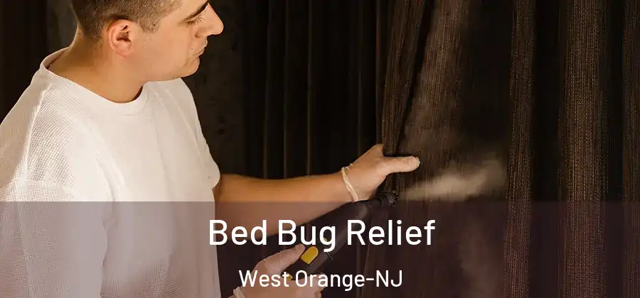 Bed Bug Relief West Orange-NJ