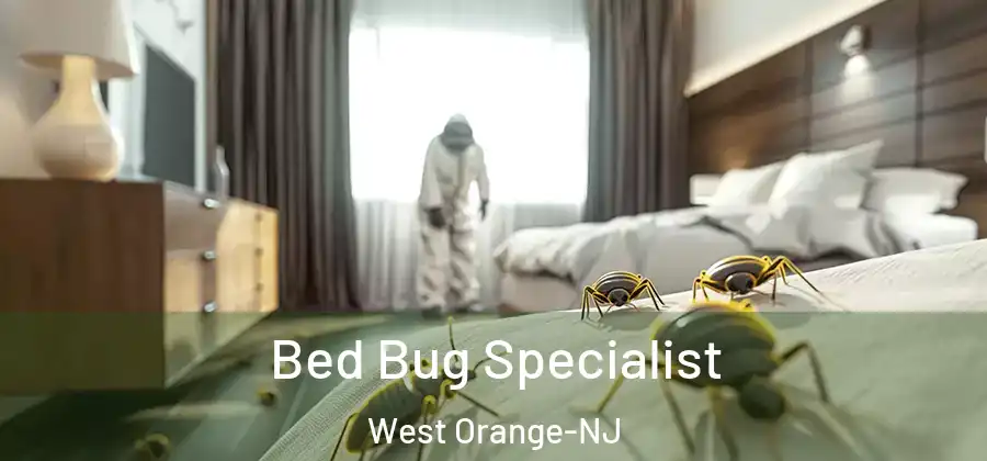 Bed Bug Specialist West Orange-NJ